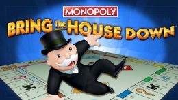 Monopoly Bring the House Down